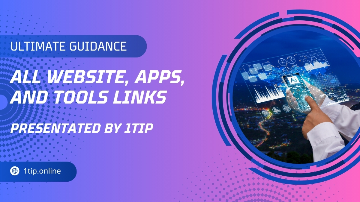 All Website, Apps, and Tools Links