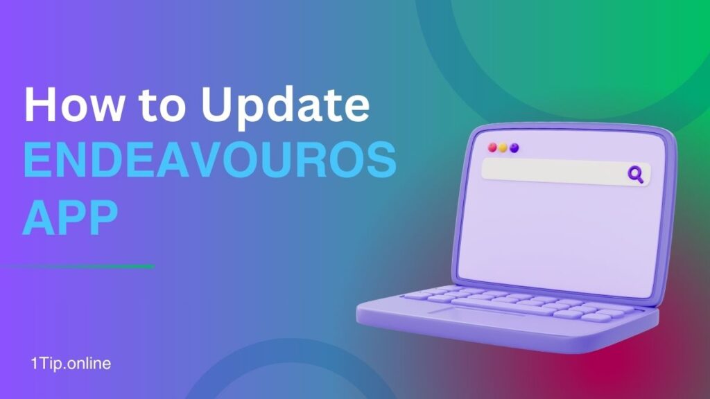 How to Update EndeavourOS App
