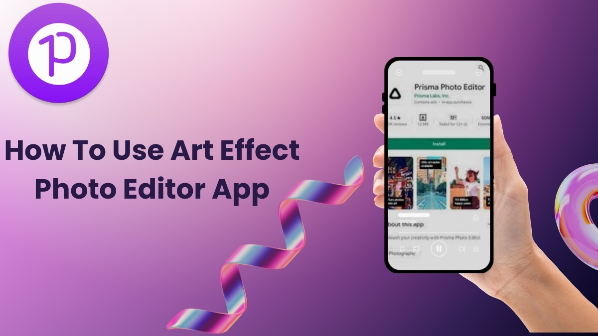 Prisma Art Effect Photo Editor App